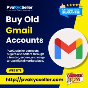 Buy Old Gmail Accounts