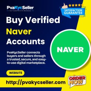Buy Verified Naver Accounts
