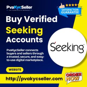 Buy Verified Seeking Accounts